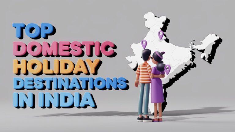 Top Domestic Holiday Destinations in India